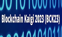 Blockchain Kaigi 2023 (BCK23)